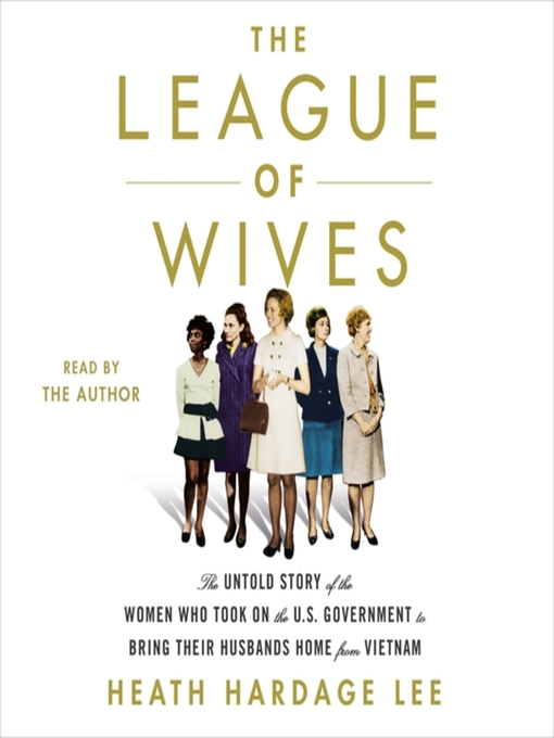 Title details for The League of Wives by Heath Hardage Lee - Available